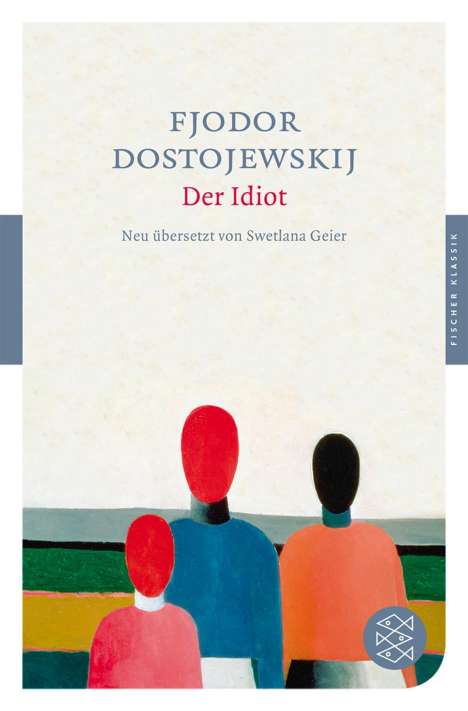 Fjodor M. Dostojewski: Dostojewskij, F: Idiot, Buch