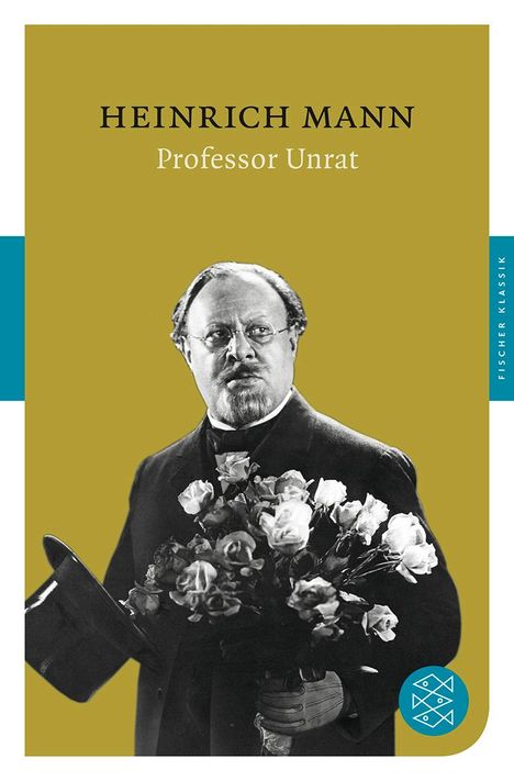 Heinrich Mann: Professor Unrat oder Das Ende eines Tyrannen, Buch