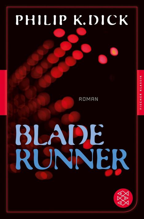 Philip K. Dick: Dick, P: Blade Runner, Buch