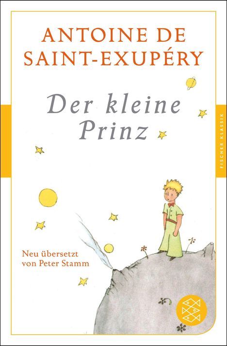 "Antoine de Saint-Exupéry, Der kleine Prinz, neu übersetzt von Peter Stamm." Illustration: Kleiner Prinz auf einem Asteroiden.