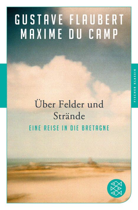 Gustave Flaubert: Über Felder und Strände, Buch