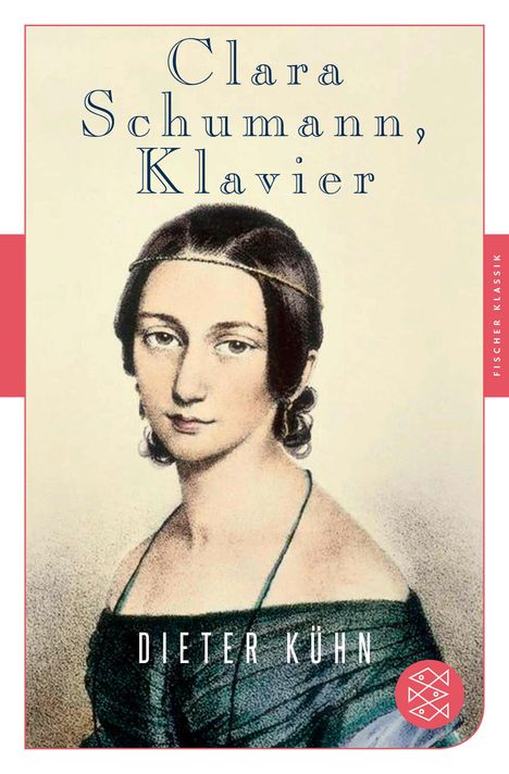 Dieter Kühn: Clara Schumann, Klavier, Buch