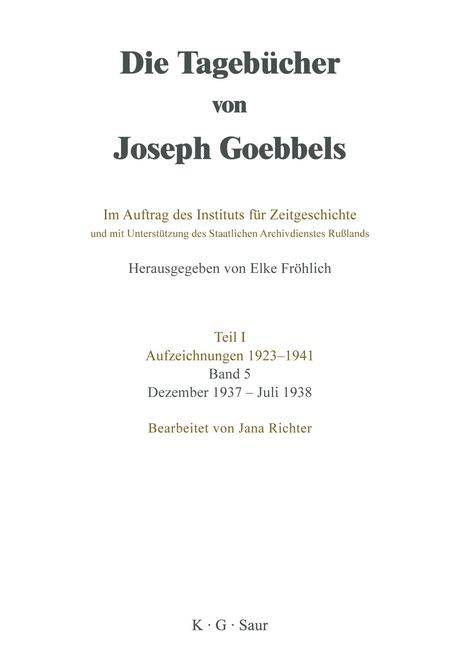 Die Tagebücher von Joseph Goebbels, Band 5, Dezember 1937 - Juli 1938, Buch