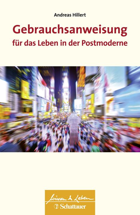 Andreas Hillert: Gebrauchsanweisung für das Leben in der Postmoderne, Buch