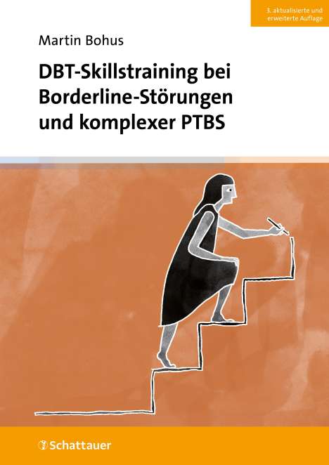Martin Bohus: DBT-Skillstraining bei Borderline-Störungen und komplexer PTBS, Buch