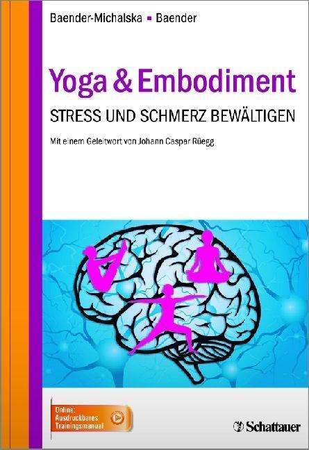 Elisabeth Baender-Michalska: Yoga &amp; Embodiment, 1 Buch und 1 Diverse
