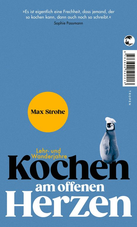 Max Strohe: Kochen am offenen Herzen, Buch