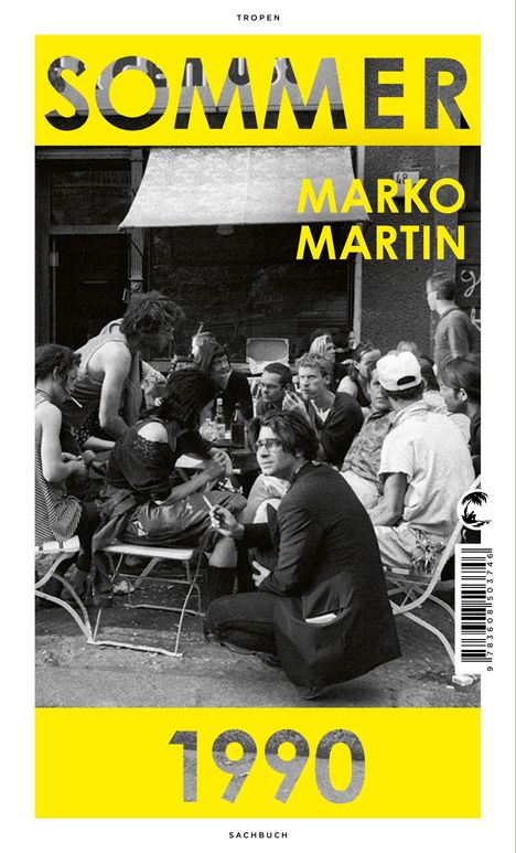 Marko Martin: Sommer 1990, Buch