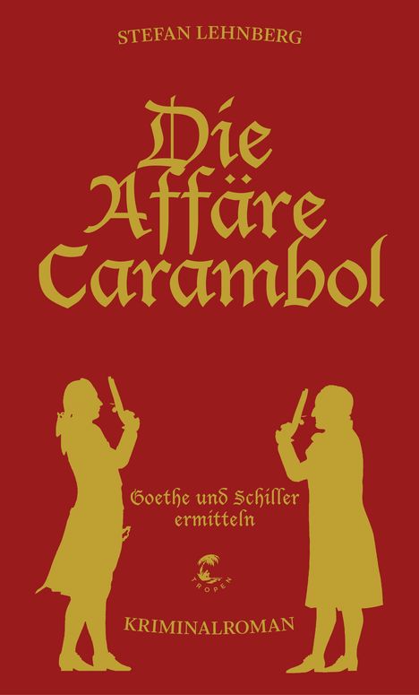 Stefan Lehnberg: Die Affäre Carambol (Goethe und Schiller ermitteln), Buch