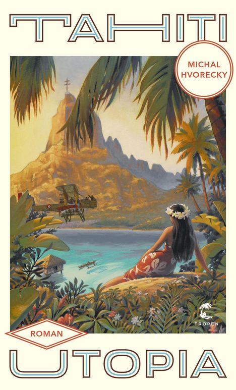 Michal Hvorecky: Tahiti Utopia, Buch