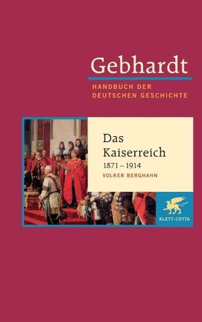Volker R. Berghahn: Das deutsche Kaiserreich 1871 - 1914, Buch