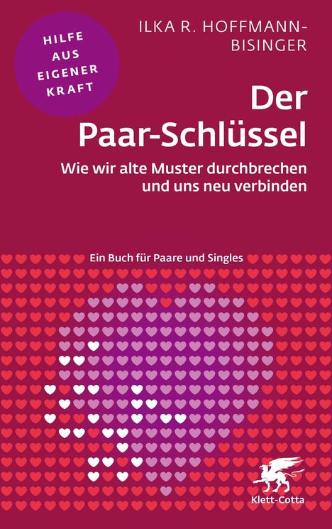 "Der Paar-Schlüssel: Wie wir alte Muster durchbrechen und uns neu verbinden. Ein Buch für Paare und Singles." Bunte Herzreihe.