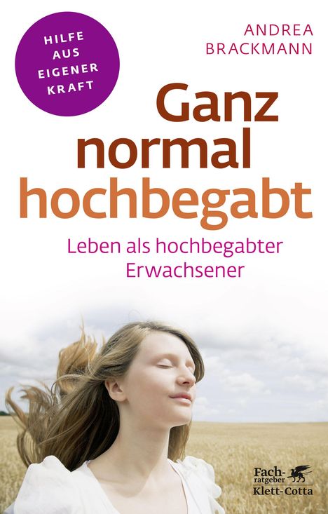 Andrea Brackmann: Ganz normal hochbegabt (Fachratgeber Klett-Cotta, Bd. ?), Buch