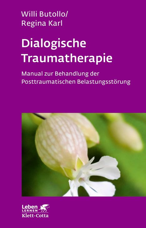 Willi Butollo: Dialogische Traumatherapie (Leben Lernen, Bd. 256), Buch