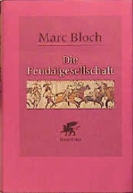 Marc Bloch: Die Feudalgesellschaft, Buch