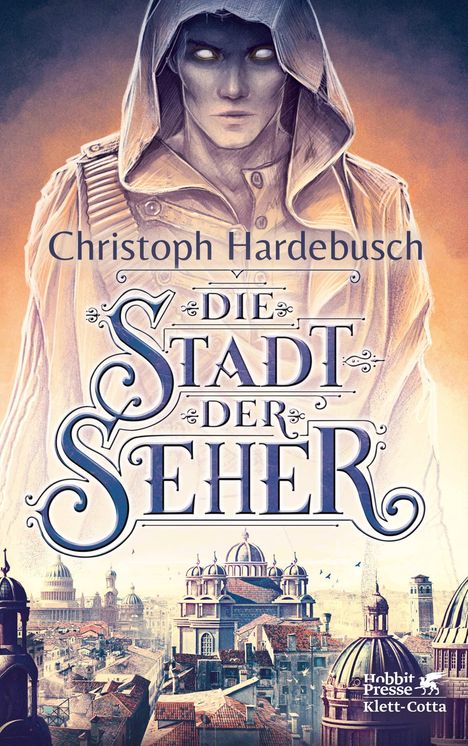 Christoph Hardebusch: Die Stadt der Seher, Buch