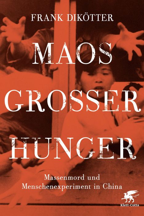 Frank Dikötter: Maos Großer Hunger, Buch