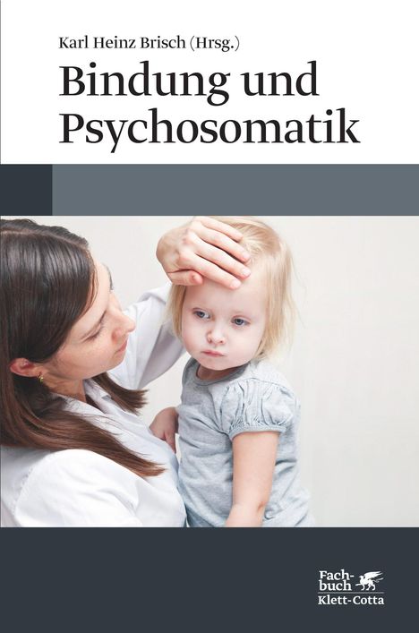 Bindung und Psychosomatik, Buch