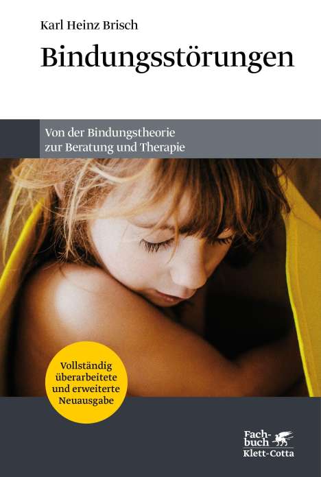 Karl Heinz Brisch: Bindungsstörungen, Buch