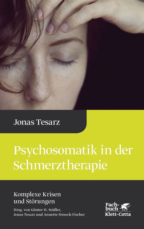 Jonas Tesarz: Psychosomatik in der Schmerztherapie, Buch