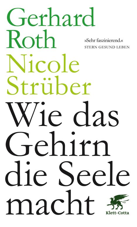 Gerhard Roth: Wie das Gehirn die Seele macht, Buch