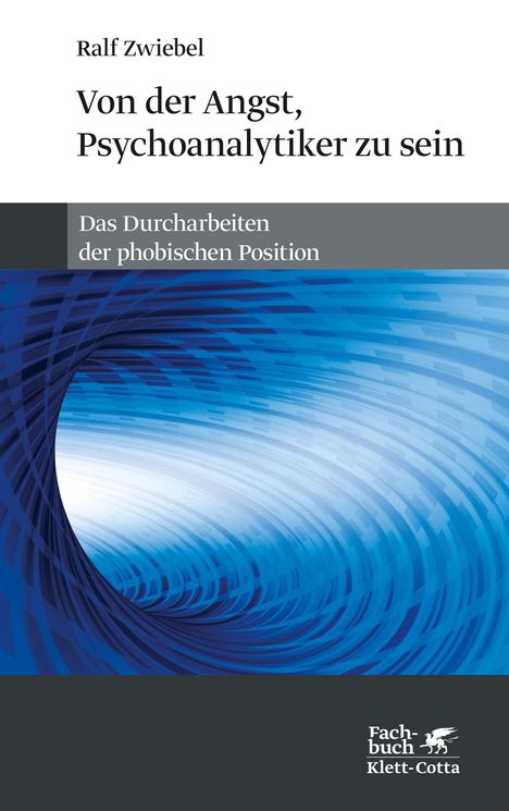 Ralf Zwiebel: Von der Angst, Psychoanalytiker zu sein, Buch