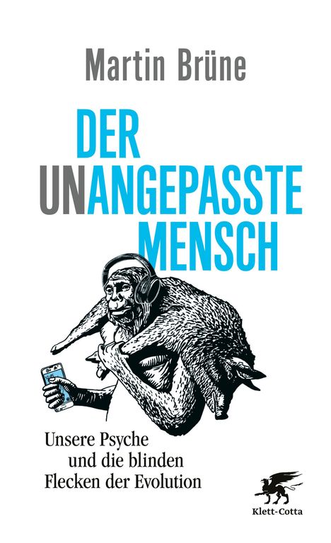 Martin Brüne: Der unangepasste Mensch, Buch