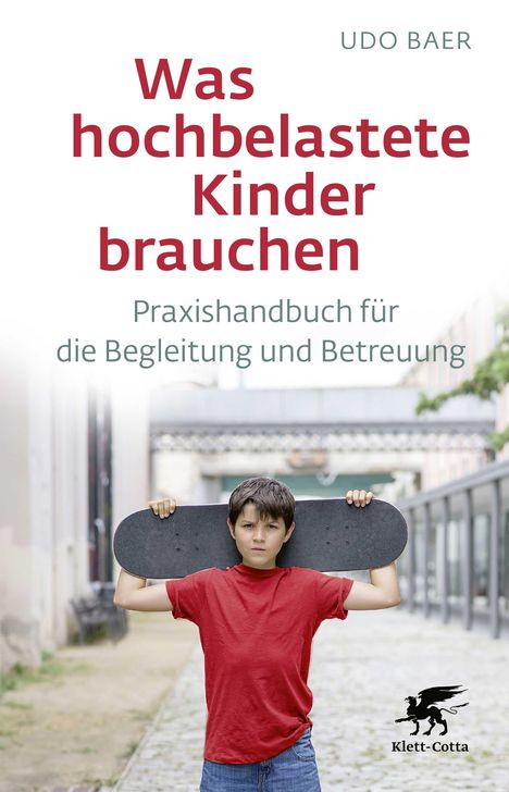 Udo Baer: Was hochbelastete Kinder brauchen, Buch