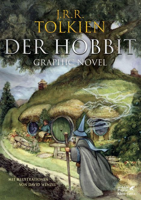 "J.R.R. Tolkien, Der Hobbit, Graphic Novel. Mit Illustrationen von David Wenzel." Ein Zauberer nähert sich einem Hobbit-Haus.