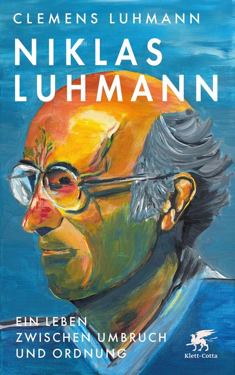 „Clemens Luhmann, Niklas Luhmann, Ein Leben zwischen Umbruch und Ordnung“. Illustration eines älteren Mannes im Profil.