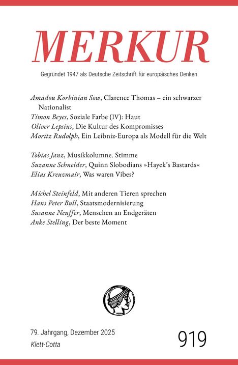 „MERKUR“, gegründet 1947, Themen von Sozialer Farbe bis Staatsmodernisierung. Ausgabe: Dezember 2025. Klett-Cotta.