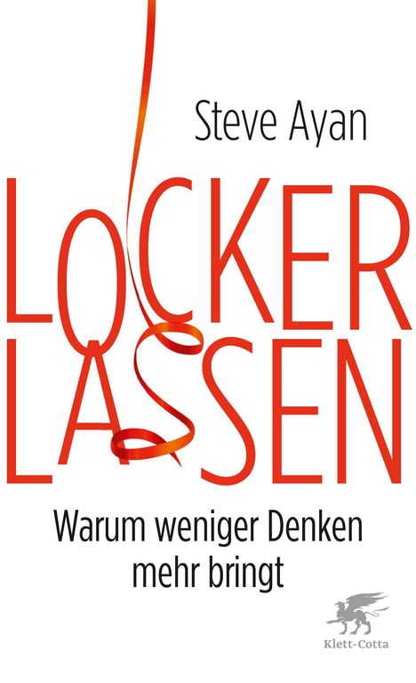 Steve Ayan: Ayan, S: Lockerlassen, Buch