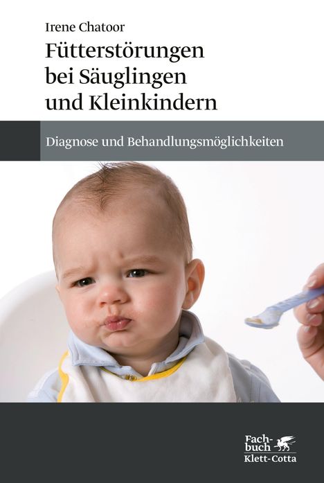 Irene Chatoor: Fütterstörungen bei Säuglingen und Kleinkindern, Buch