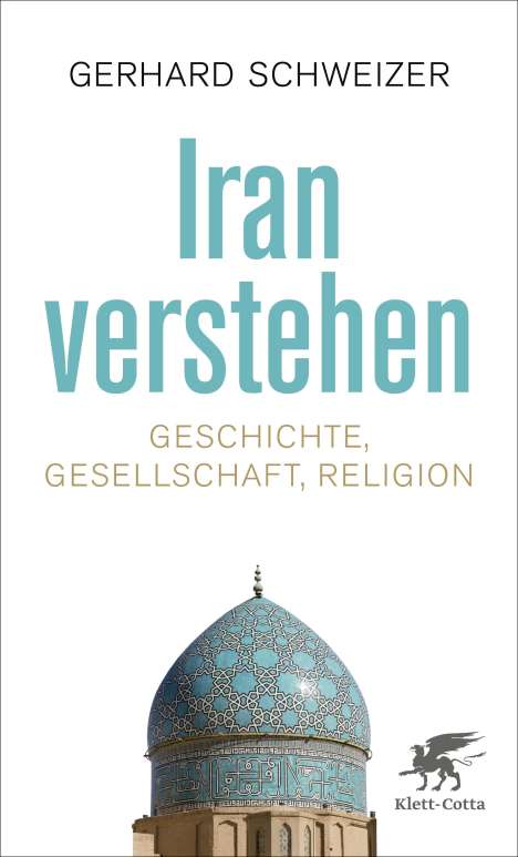 Gerhard Schweizer: Schweizer, G: Iran verstehen, Buch