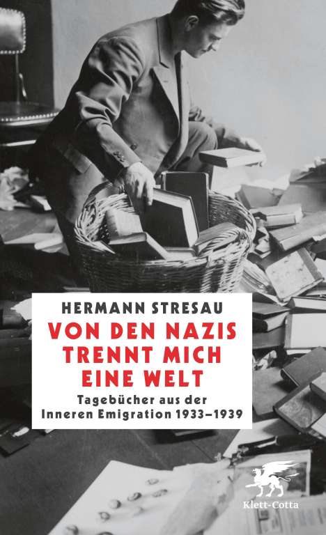 Hermann Stresau: Von den Nazis trennt mich eine Welt, Buch