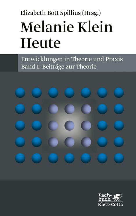 Melanie Klein Heute. Entwicklungen in Theorie und Praxis, Buch