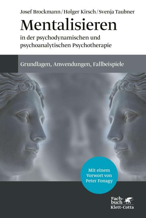 Holger Kirsch: Mentalisieren in der psychodynamischen und psychoanalytischen Psychotherapie, Buch