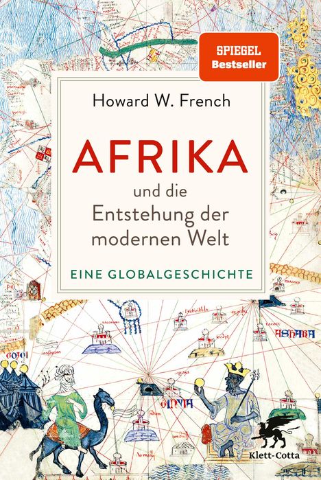 Howard W. French: Afrika und die Entstehung der modernen Welt, Buch