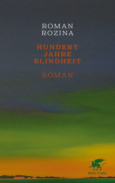 Roman Rozina: Hundert Jahre Blindheit, Buch