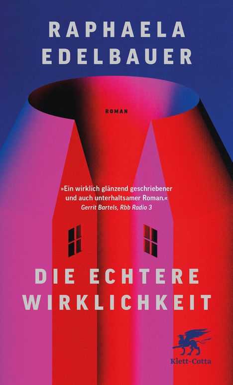 „RAPHAELA EDELBAUER“, „DIE ECHTERE WIRKLICHKEIT“, Zitat von Gerrit Bartels, rbb Radio 3. Illustration mit abstrakter Architektur.
