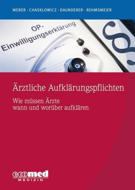 Hans-Jörg Weber: Ärztliche Aufklärungspflichten, Buch
