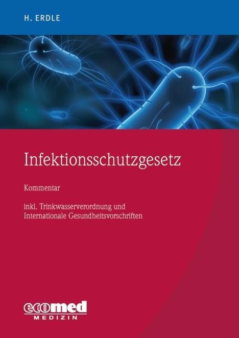 Helmut Erdle: Erdle, H: Infektionsschutzgesetz, Diverse