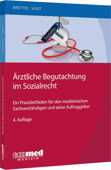 Hauke Brettel: Ärztliche Begutachtung im Sozialrecht, Buch
