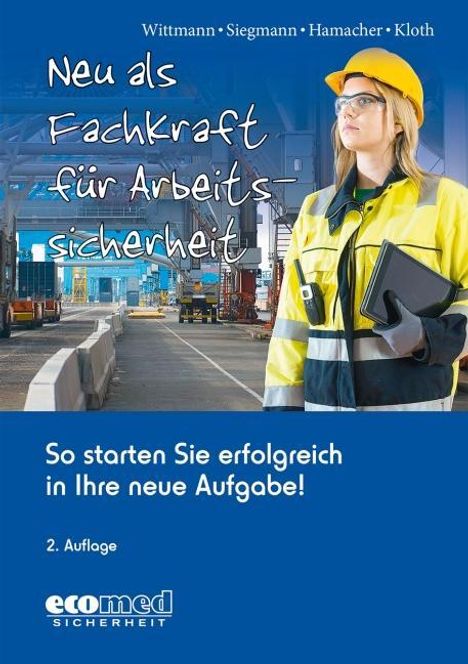 Andreas Wittmann: Wittmann, A: Neu als Fachkraft für Arbeitssicherheit, Buch