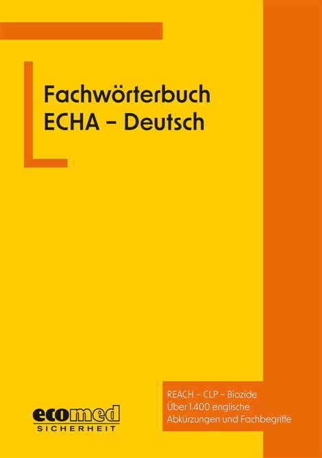 ecomed-Storck GmbH: Fachwörterbuch ECHA - Deutsch, Buch