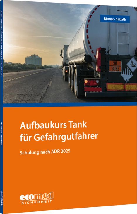 Torsten Bütow: Aufbaukurs Tank für Gefahrgutfahrer, Buch