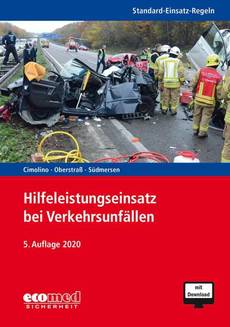 Ulrich Cimolino: Standard-Einsatz-Regeln: Hilfeleistungseinsatz bei Verkehrsunfällen, 1 Buch und 1 Diverse