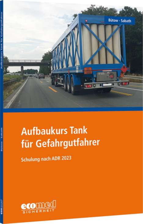 Torsten Bütow: Aufbaukurs Tank für Gefahrgutfahrer, Buch