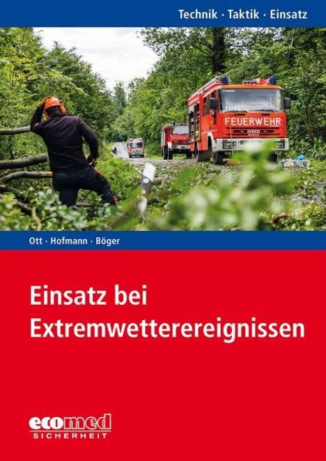 Matthias Ott: Ott, M: Einsatz bei Extremwetterereignissen, Buch