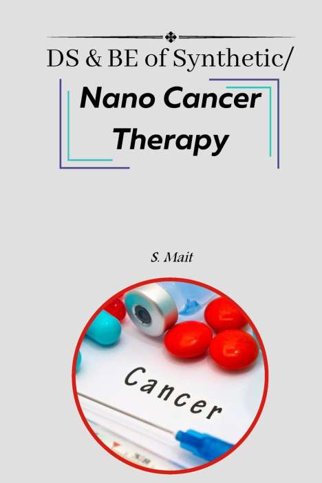 S. Mait: DS &amp; BE of Synthetic/Nano Cancer Therapy, Buch